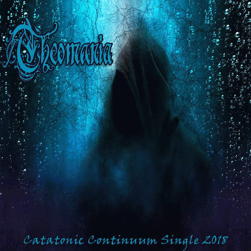 Theomania : Catatonic Continuum